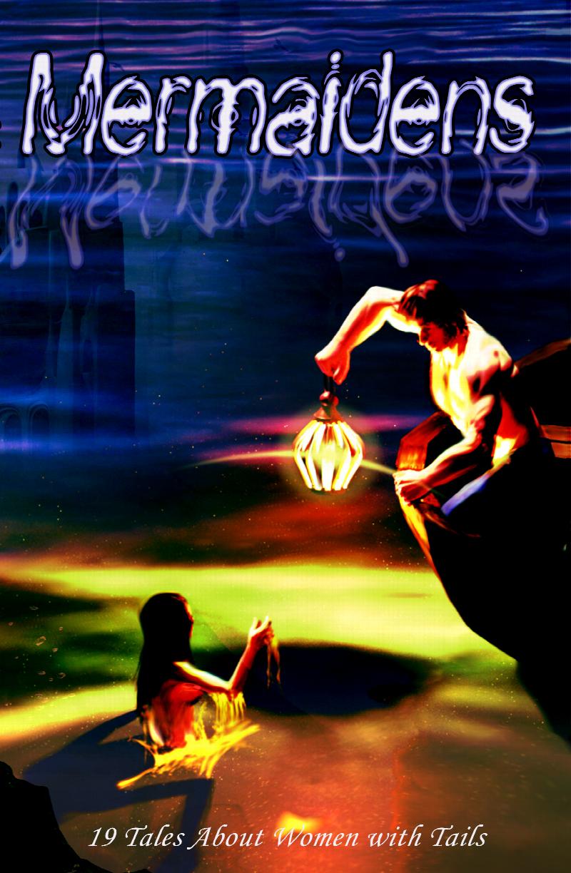 Image for Mermaidens - an anthology